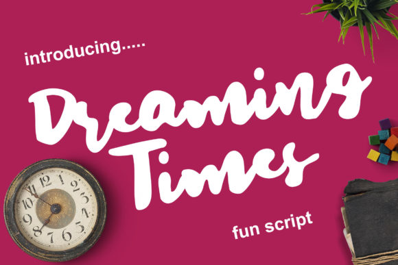 Dreaming Times Font for Playful, Loveable Branding